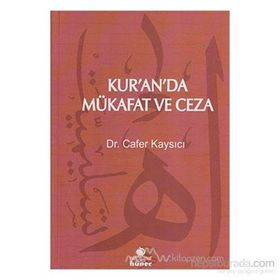 Kur’an’da Mükafat ve Ceza - Cafer Kaysıcı