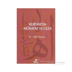 Kur’an’da Mükafat ve Ceza - Cafer Kaysıcı