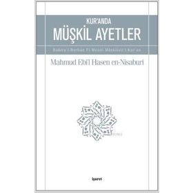 Kur’an’da Müşkil Ayetler - Mahmud Ebil Hasen en-Nisaburi
