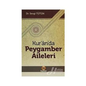 KUR'AN'DA PEYGAMBER AILELERI - SEVGI TÜTÜN