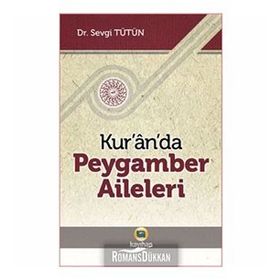 KUR'AN'DA PEYGAMBER AILELERI - SEVGI TÜTÜN