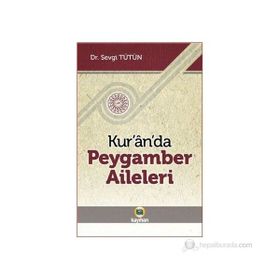 KUR'AN'DA PEYGAMBER AILELERI - SEVGI TÜTÜN