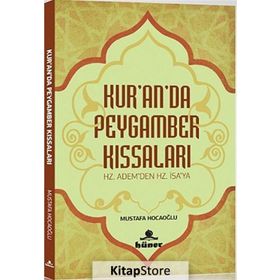 Kur’an’da Peygamber Kıssaları - Mustafa Hocaoğlu