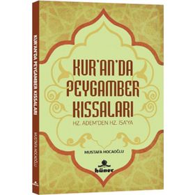 Kur’an’da Peygamber Kıssaları - Mustafa Hocaoğlu