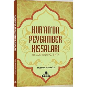 Kur’an’da Peygamber Kıssaları - Mustafa Hocaoğlu