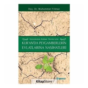Kur'an'da Peygamberlerin Evlatlarına Nasihatleri - Muhammet Yılmaz