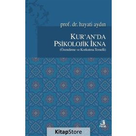 KUR´AN´DA PSIKOLOJIK İKNA - HAYATI AYDIN