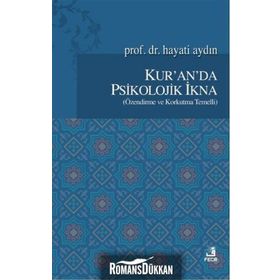 KUR´AN´DA PSIKOLOJIK İKNA - HAYATI AYDIN