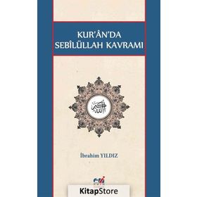 Kur'an'da Sebilüllah Kavramı - İbrahim Yıldız