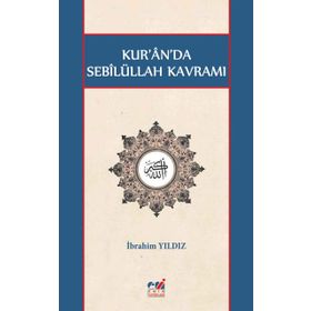 Kur'an'da Sebilüllah Kavramı - İbrahim Yıldız