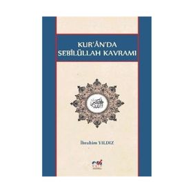 Kur'an'da Sebilüllah Kavramı - İbrahim Yıldız
