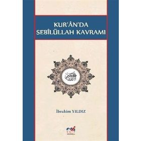 Kur'an'da Sebilüllah Kavramı - İbrahim Yıldız