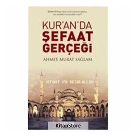 Kuran’da Şefaat Gerçeği - Ahmet Murat Sağlam