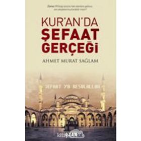 Kuran’da Şefaat Gerçeği - Ahmet Murat Sağlam