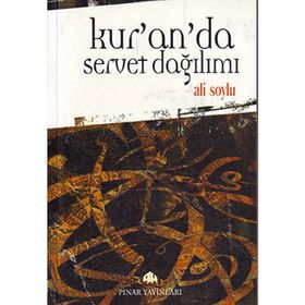 KUR'AN'DA SERVET DAĞILIMI - ALI SOYLU