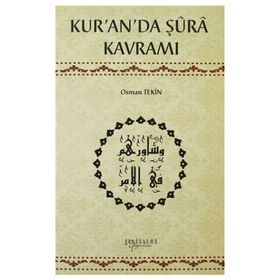 Kur’an’da Şura Kavramı - Osman Tekin