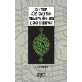 Kur'an'da Sure İsimlerinin Anlamı ve Surelerin Kısaca Muhtevası - Hacı Mehmet Erol