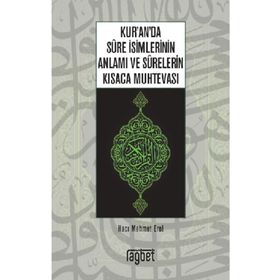 Kur'an'da Sure İsimlerinin Anlamı ve Surelerin Kısaca Muhtevası - Hacı Mehmet Erol