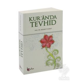 Kur'an'da Tevhid- Mehmet Kubat