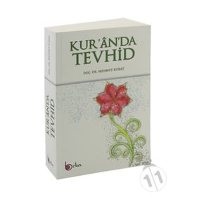 Kur'an'da Tevhid- Mehmet Kubat