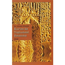 KUR'AN'DA TOPLUMSAL SINANMA - AHMET KÜÇÜK