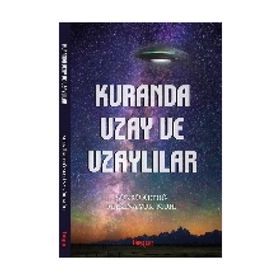 Kuranda Uzay ve Uzaylılar - Şükrü Altuğ