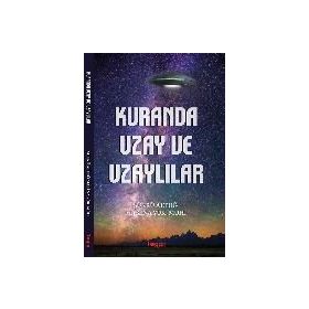 Kuranda Uzay ve Uzaylılar - Şükrü Altuğ
