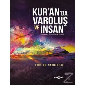 Kur’an’da Varoluş ve İnsan - Sadık Kılıç