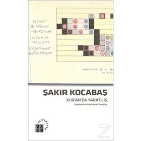 Kur’an’da Yaratılış Uzayların ve Maddenin Yaratılışı - Şakir Kocabaş