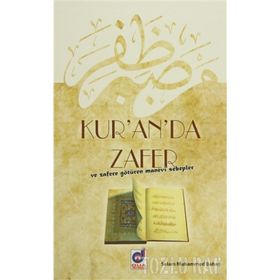 KUR'AN'DA ZAFER VE ZAFERE GÖTÜREN MANEVI SEBEPLER - SELAM MUHAMMED BAHAŞ