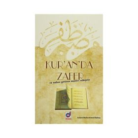 KUR'AN'DA ZAFER VE ZAFERE GÖTÜREN MANEVI SEBEPLER - SELAM MUHAMMED BAHAŞ