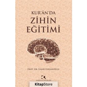 Kur’an’da Zihin Eğitimi - Yaşar Fersahoğlu