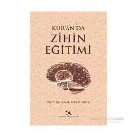 Kur’an’da Zihin Eğitimi - Yaşar Fersahoğlu