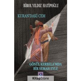 Kuran'daki Cem Gönül Kerbela'mda Bir Semah Eyle - Birol Yıldız Hatipoğlu