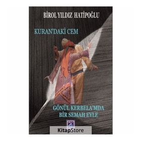 Kuran'daki Cem Gönül Kerbela'mda Bir Semah Eyle - Birol Yıldız Hatipoğlu