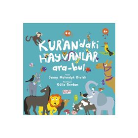Kur'an'daki Hayvanlar / Ara Bul - Jenny Molendyk Divleli - Timaş Yayınları