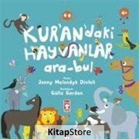 Kur'an'daki Hayvanlar / Ara Bul - Jenny Molendyk Divleli - Timaş Yayınları