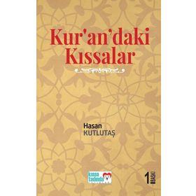 Kur'an'daki Kıssalar - Hasan Kutlutaş