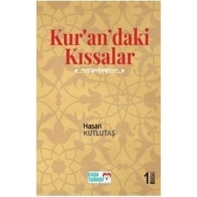 Kur'an'daki Kıssalar - Hasan Kutlutaş