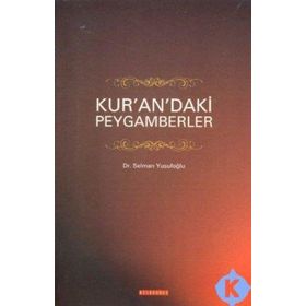 KUR´AN´DAKI PEYGAMBERLER - SELMAN YUSUFOĞLU
