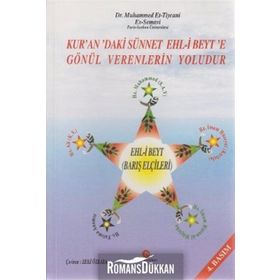 KUR'ANDAKI SÜNNET EHL-I BEYT'E GÖNÜL VERENLERIN YOLUDUR - MUHAMMED ET-TIYCANI ES-SEMAVI