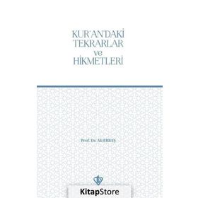 Kur'an'daki Tekrarlar ve Hikmetleri - Ali Erbaş