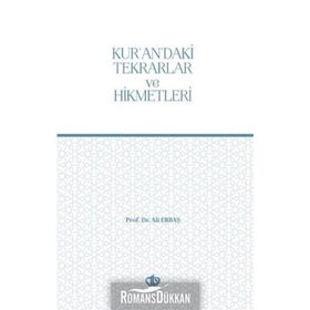 Kur'an'daki Tekrarlar ve Hikmetleri - Ali Erbaş