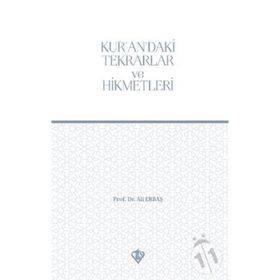 Kur'an'daki Tekrarlar ve Hikmetleri - Ali Erbaş