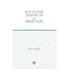 Kur'an'daki Tekrarlar ve Hikmetleri - Ali Erbaş