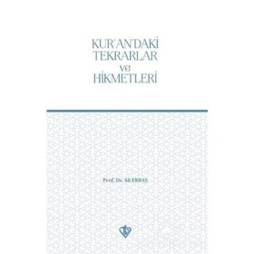 Kur'an'daki Tekrarlar ve Hikmetleri - Ali Erbaş