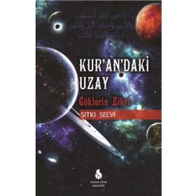 Kur’an’daki Uzay - Sıtkı Selvi