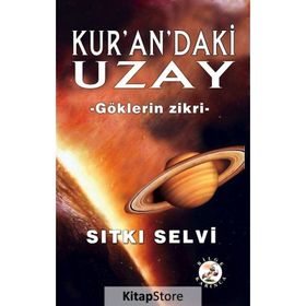Kur’an’daki Uzay - Sıtkı Selvi