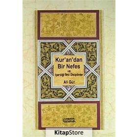 KUR'AN'DAN BIR NEFES VE İÇERDIĞI İLMI DISIPLINLER - ALI GÜR