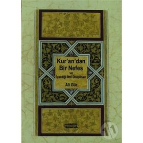 KUR'AN'DAN BIR NEFES VE İÇERDIĞI İLMI DISIPLINLER - ALI GÜR